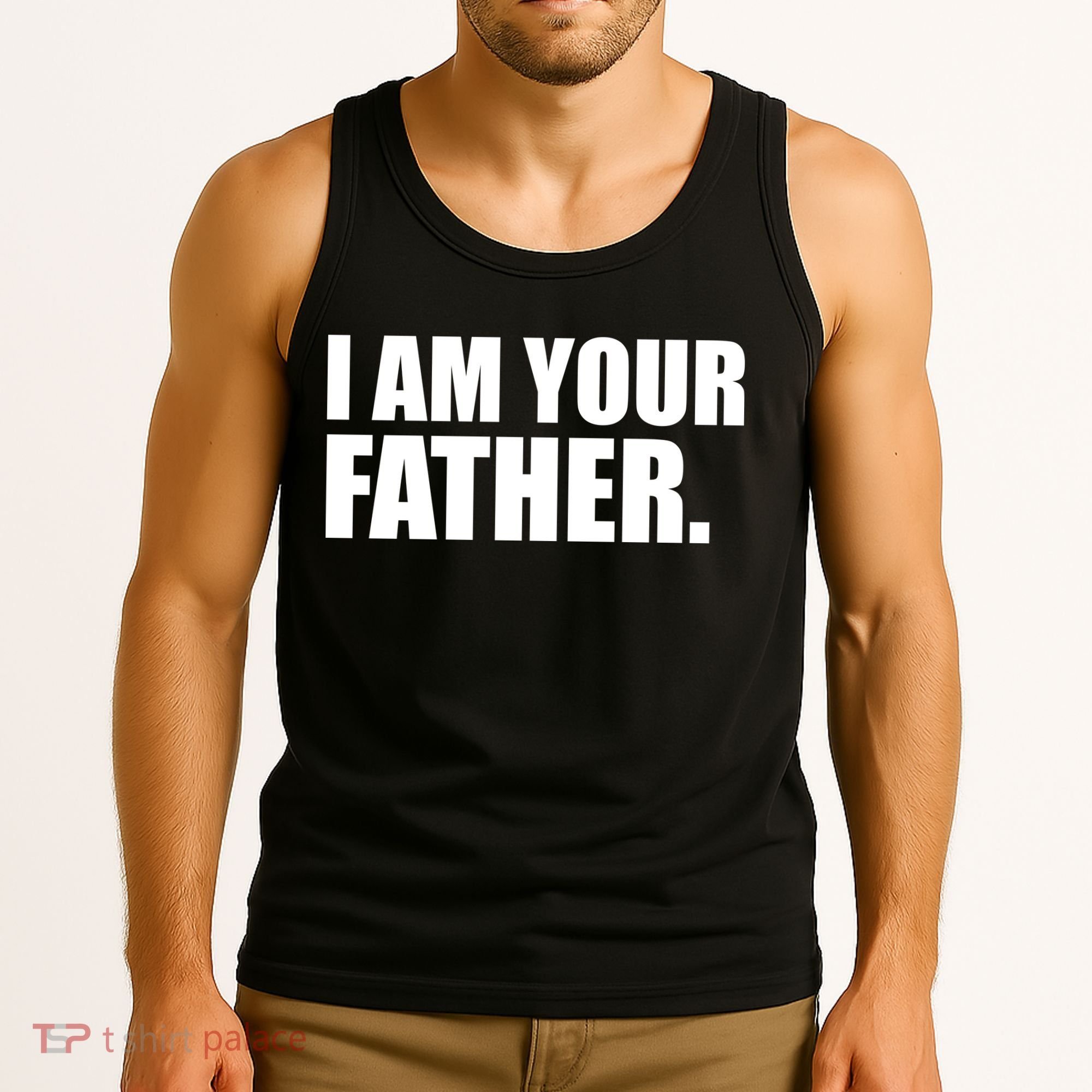 I Am Your Father Quote Tank Top