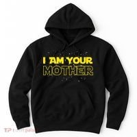 I Am Your Mother Funny Mother's Day Hoodie thumb 0