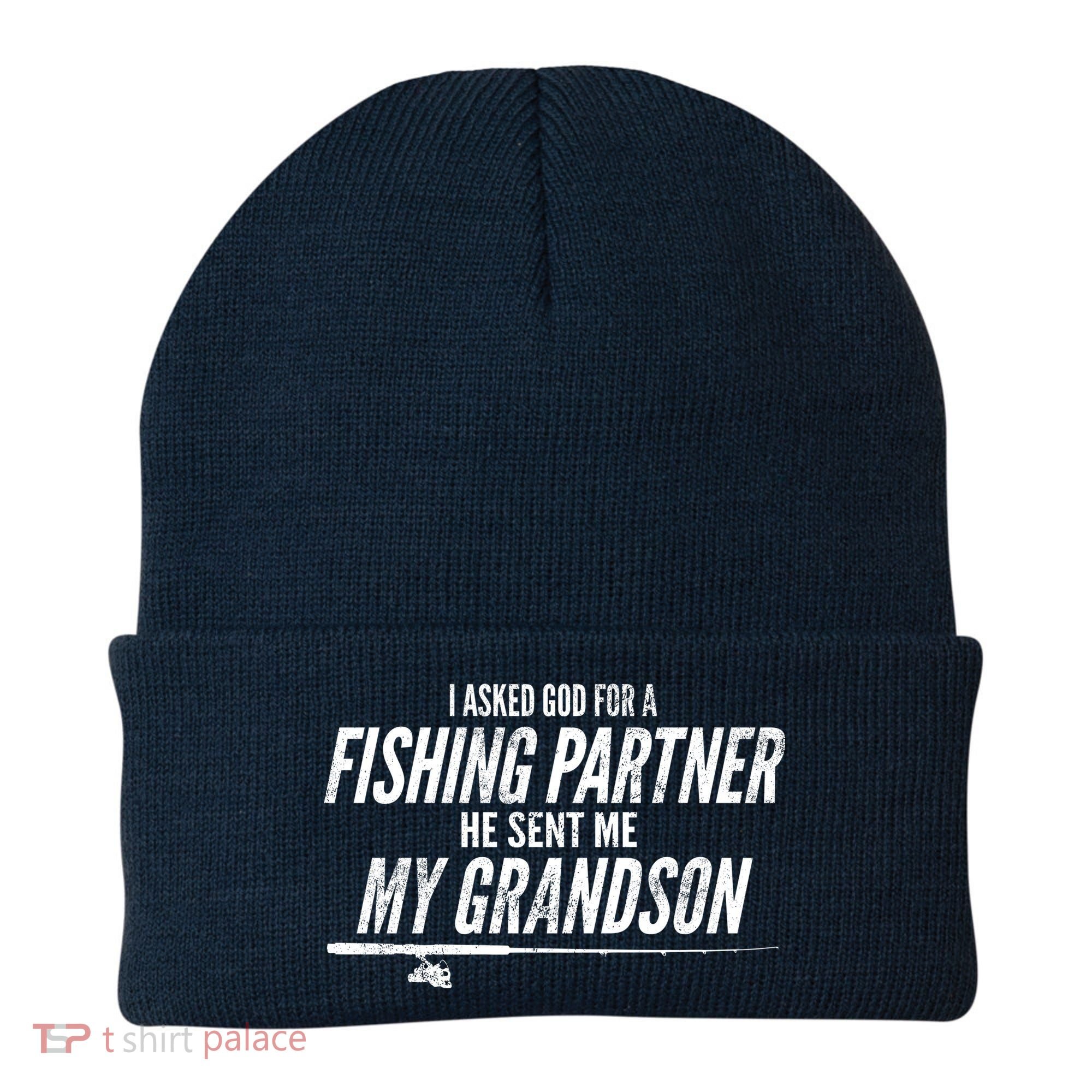 I Ask God For A Fishing Partner He Sent Me My Grandson Beanie