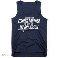 I Ask God For A Fishing Partner He Sent Me My Grandson Tank Top thumb 0