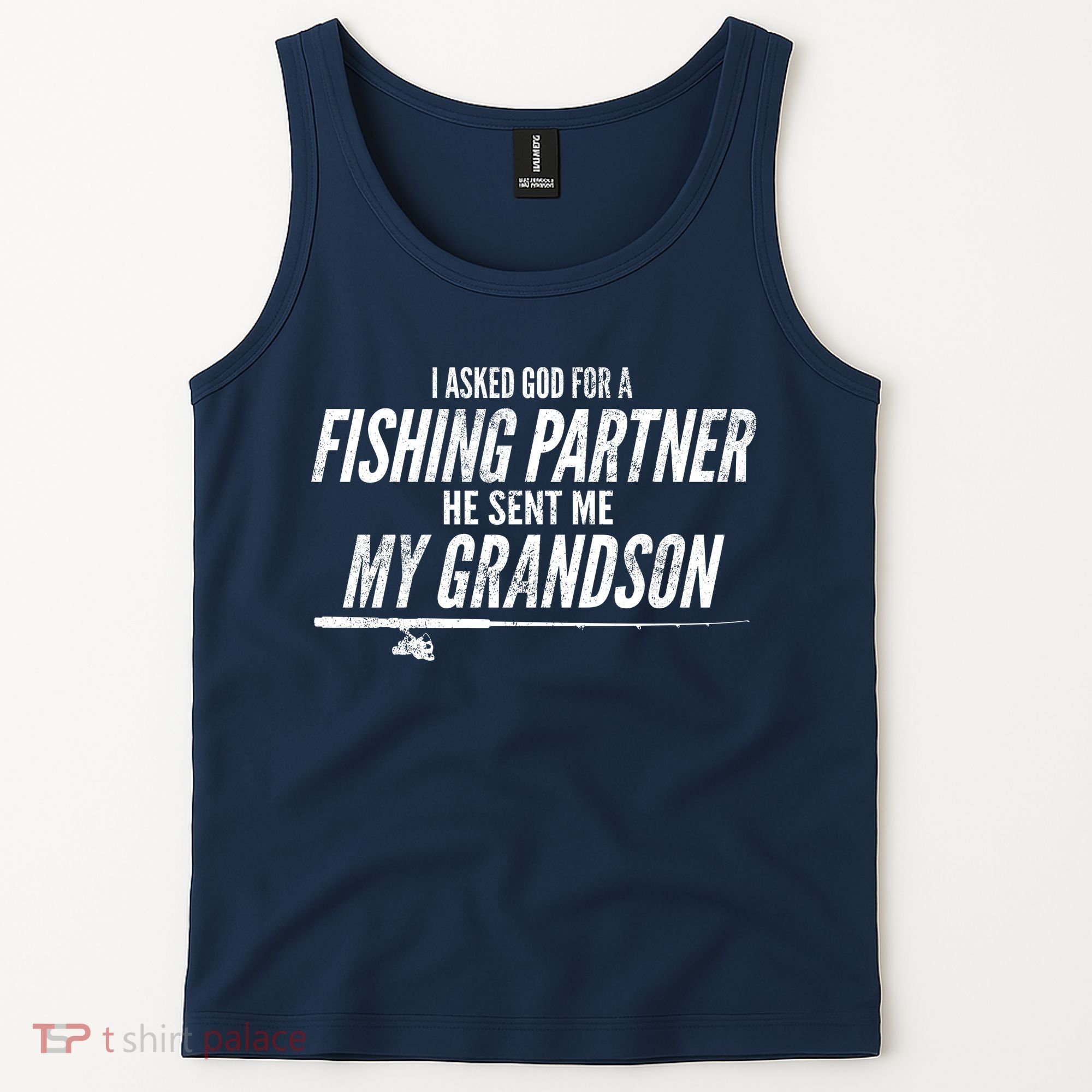 I Ask God For A Fishing Partner He Sent Me My Grandson Tank Top