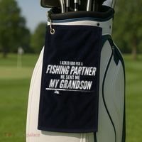 I Ask God For A Fishing Partner He Sent Me My Grandson Golf Towel thumb 2
