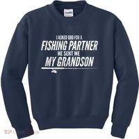 I Ask God For A Fishing Partner He Sent Me My Grandson Kids Sweatshirt thumb 0