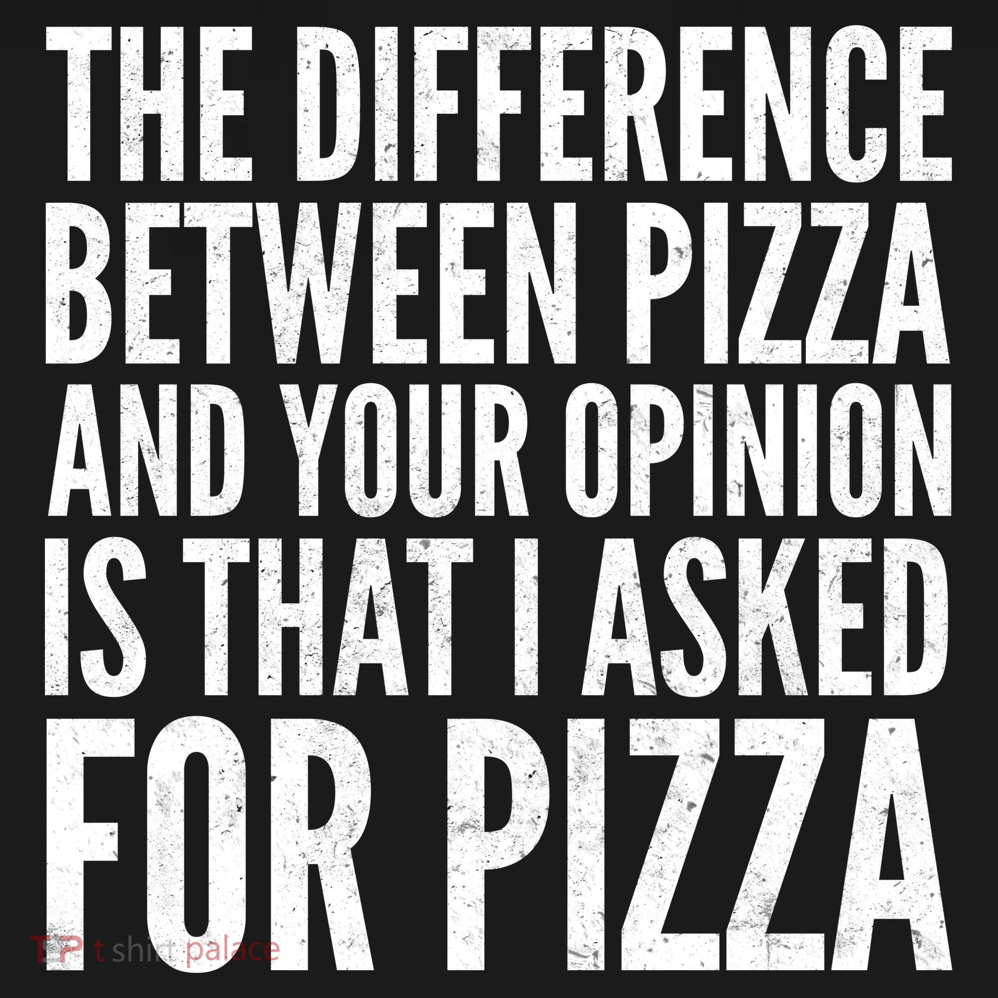 I Asked For Pizza Not Your Opinion Backpack