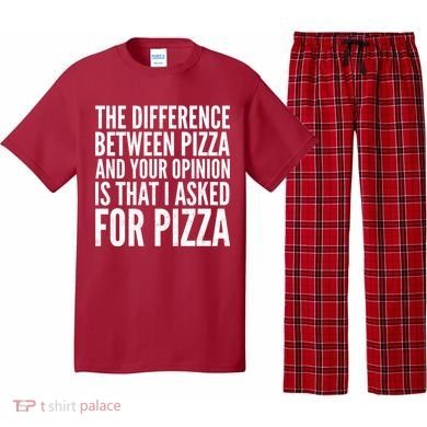 I Asked For Pizza Not Your Opinion Pajama Set