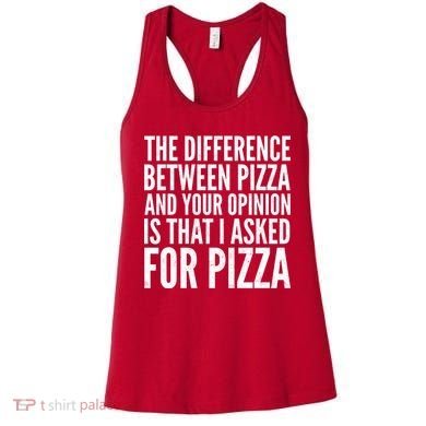 I Asked For Pizza Not Your Opinion Women's Tank Top