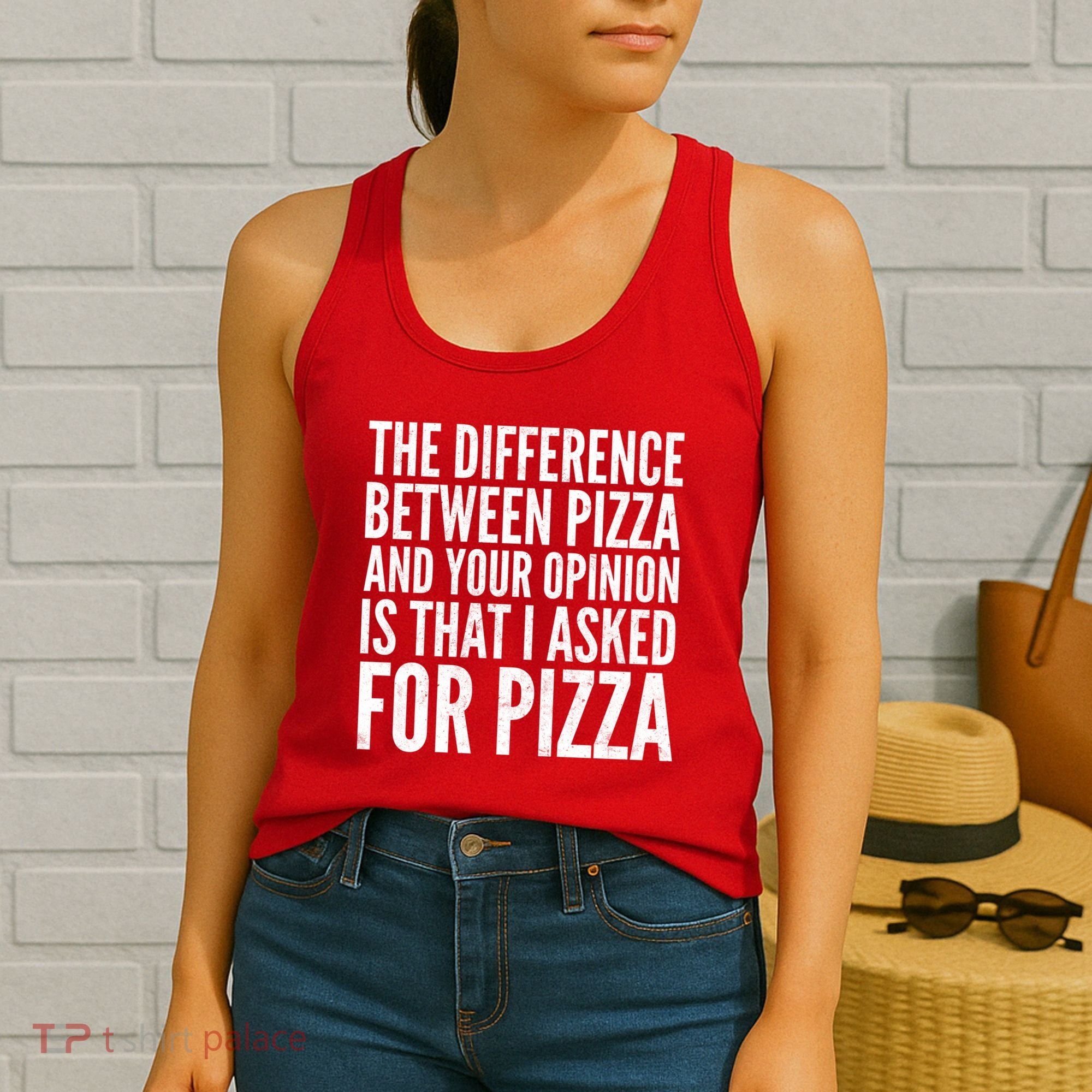 I Asked For Pizza Not Your Opinion Women's Tank Top