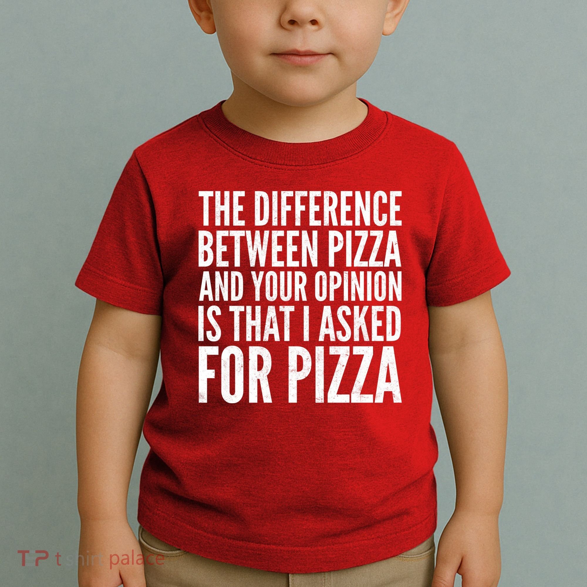I Asked For Pizza Not Your Opinion Toddler T-Shirt