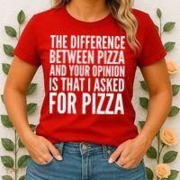 I Asked For Pizza Not Your Opinion Women's T-Shirt thumb 2