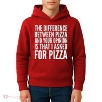 I Asked For Pizza Not Your Opinion Kids Hoodie thumb 4
