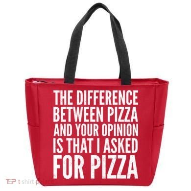 I Asked For Pizza Not Your Opinion Tote Bag