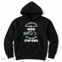 I Asked God For A Hero He Sent Me My Step-Dad Hoodie thumb 0