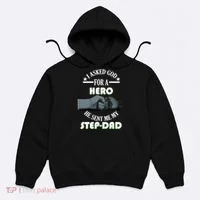 I Asked God For A Hero He Sent Me My Step-Dad Hoodie thumb 0