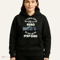 I Asked God For A Hero He Sent Me My Step-Dad Hoodie thumb 5