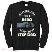I Asked God For A Hero He Sent Me My Step-Dad Sweatshirt thumb 0
