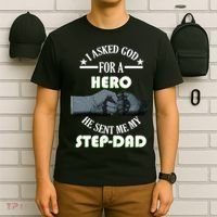 I Asked God For A Hero He Sent Me My Step-Dad T-Shirt thumb 6