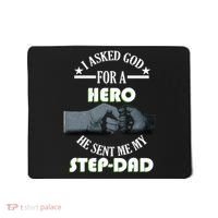 I Asked God For A Hero He Sent Me My Step-Dad Mousepad thumb 0