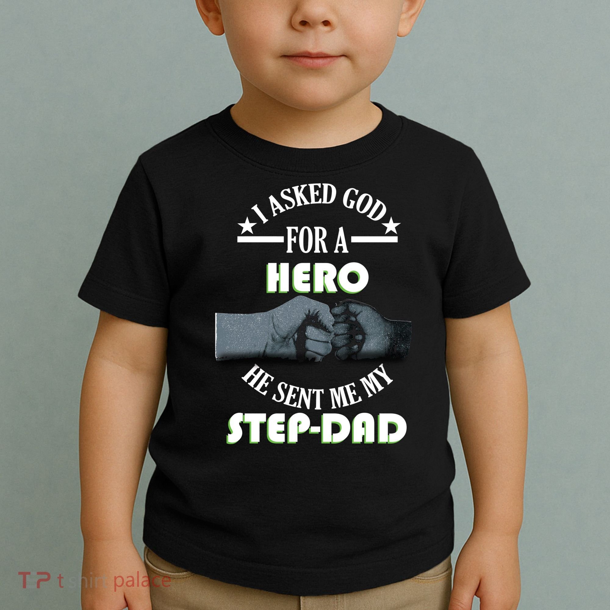 I Asked God For A Hero He Sent Me My Step-Dad Toddler T-Shirt