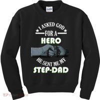 I Asked God For A Hero He Sent Me My Step-Dad Kids Sweatshirt thumb 0
