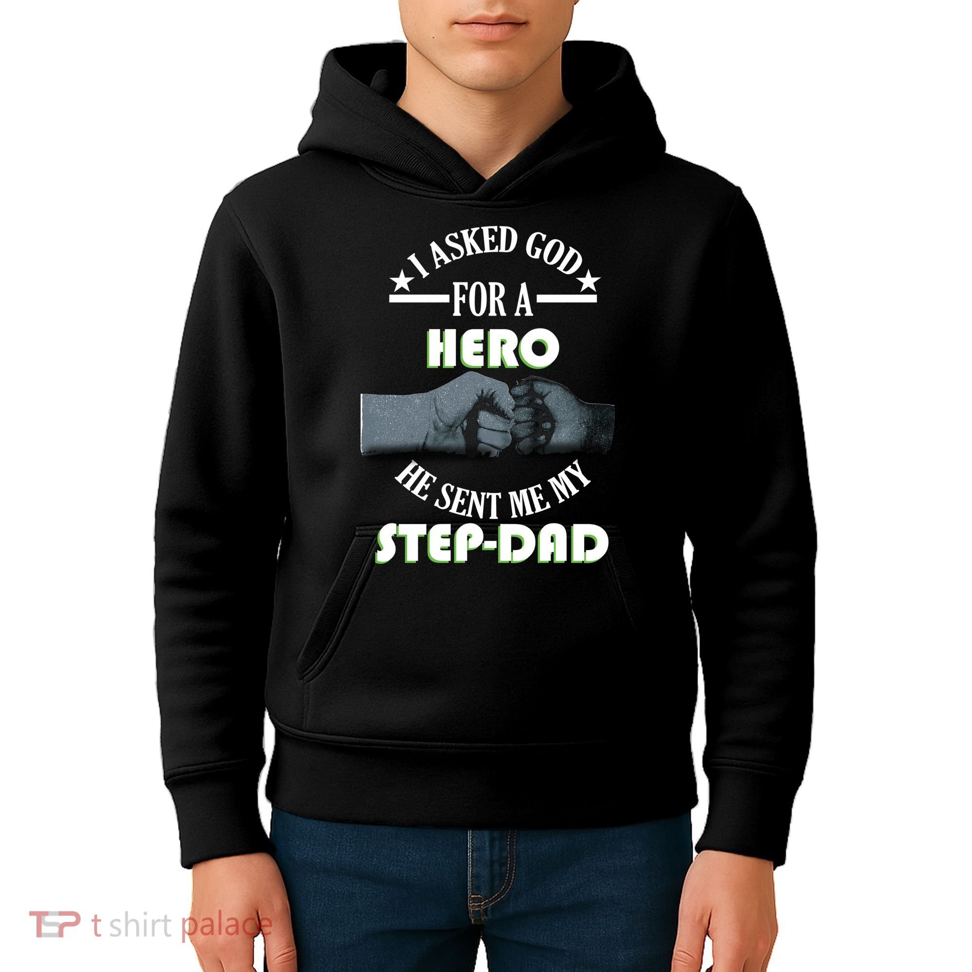 I Asked God For A Hero He Sent Me My Step-Dad Kids Hoodie
