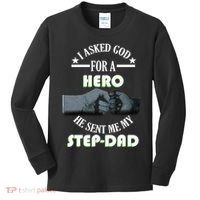 I Asked God For A Hero He Sent Me My Step-Dad Kids Long Sleeve Shirt thumb 0