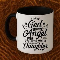 I Asked God For An Angel And He Sent Me A Daughter Coffee Mug thumb 2