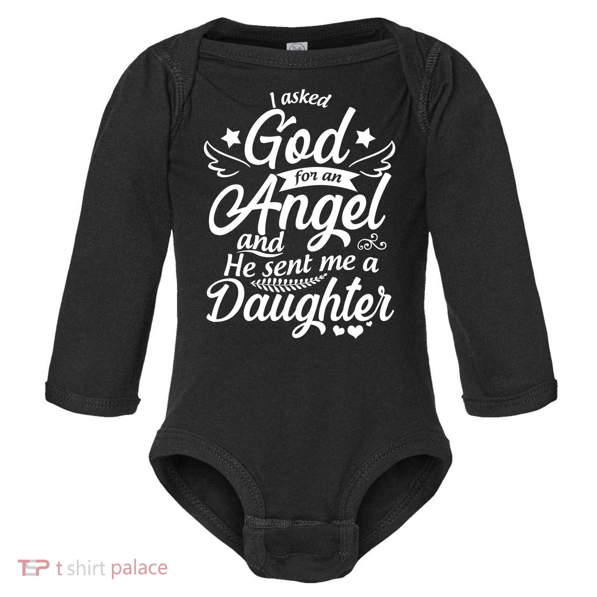 I Asked God For An Angel And He Sent Me A Daughter Baby Long Sleeve Bodysuit