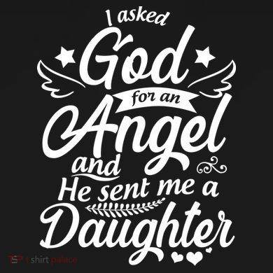 I Asked God For An Angel And He Sent Me A Daughter Ornament