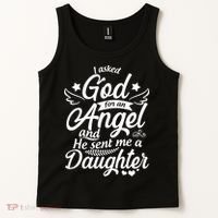 I Asked God For An Angel And He Sent Me A Daughter Tank Top thumb 2