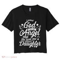 I Asked God For An Angel And He Sent Me A Daughter Women's Crop Top Tee thumb 0