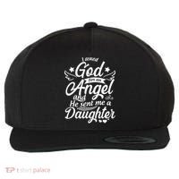 I Asked God For An Angel And He Sent Me A Daughter Wool Snapback Cap thumb 0