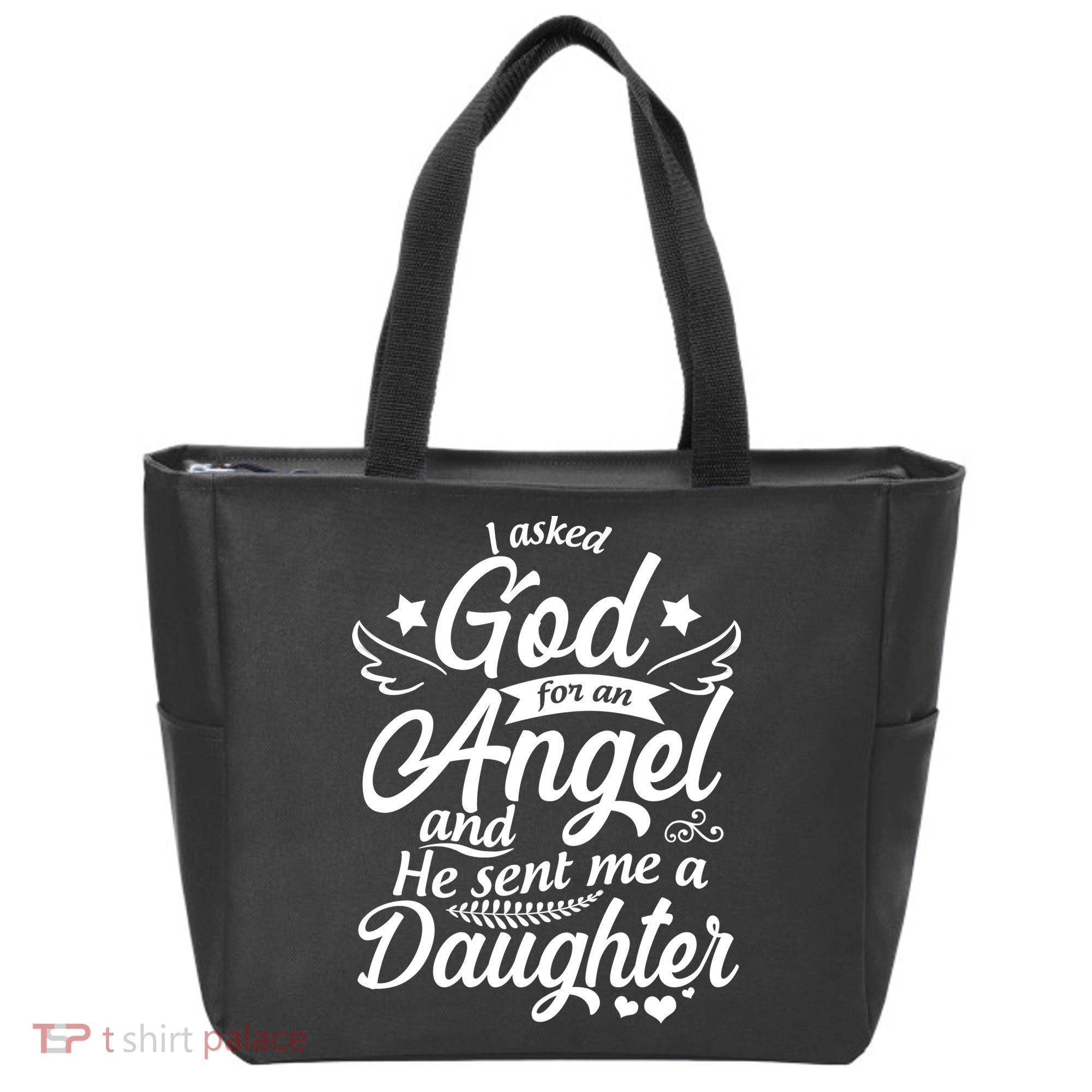 I Asked God For An Angel And He Sent Me A Daughter Tote Bag