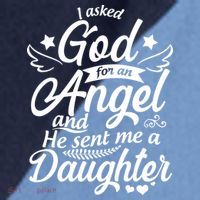 I Asked God For An Angel And He Sent Me A Daughter Raglan Baseball Sleeve Shirt thumb 2