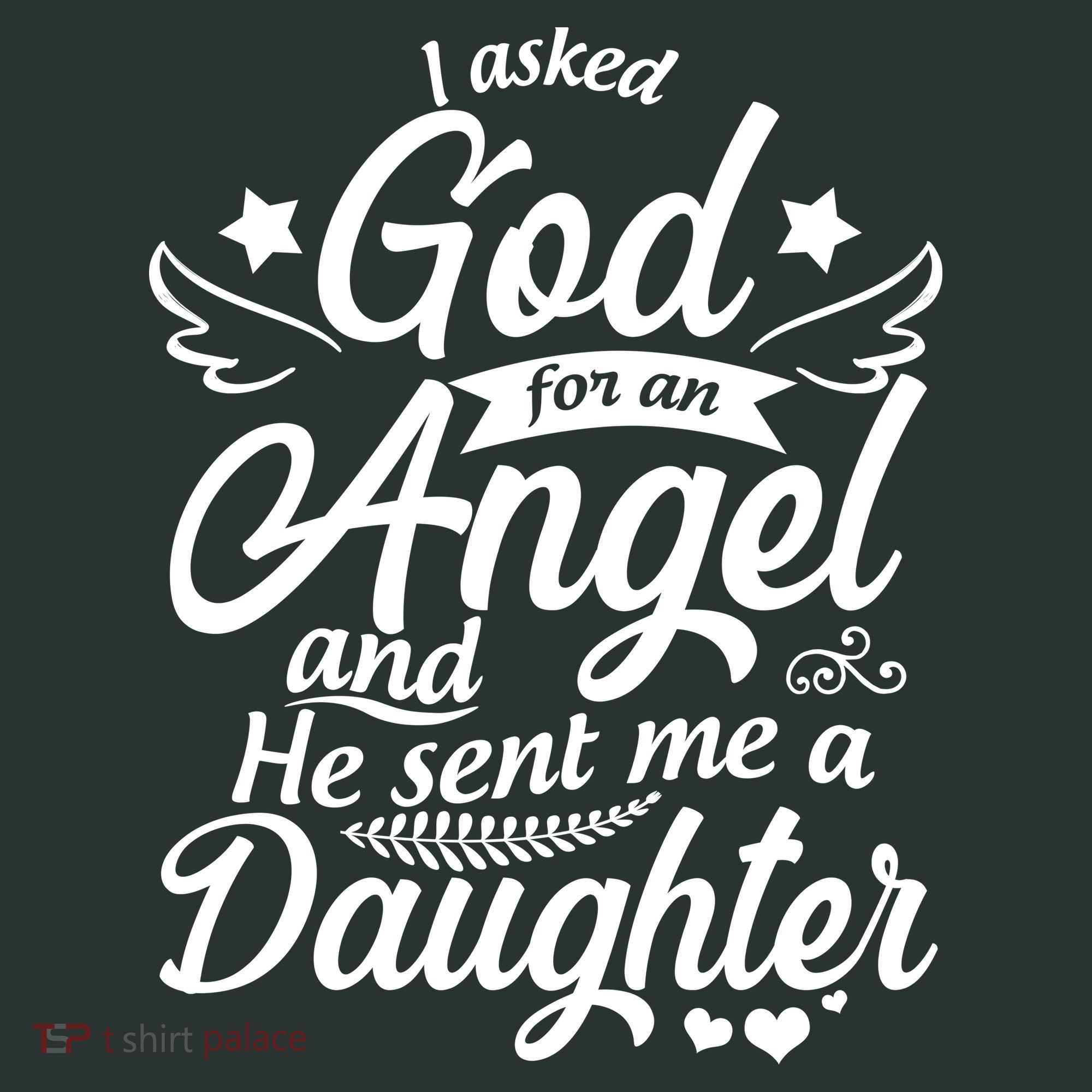 I Asked God For An Angel And He Sent Me A Daughter Infant Baby Jersey Bodysuit