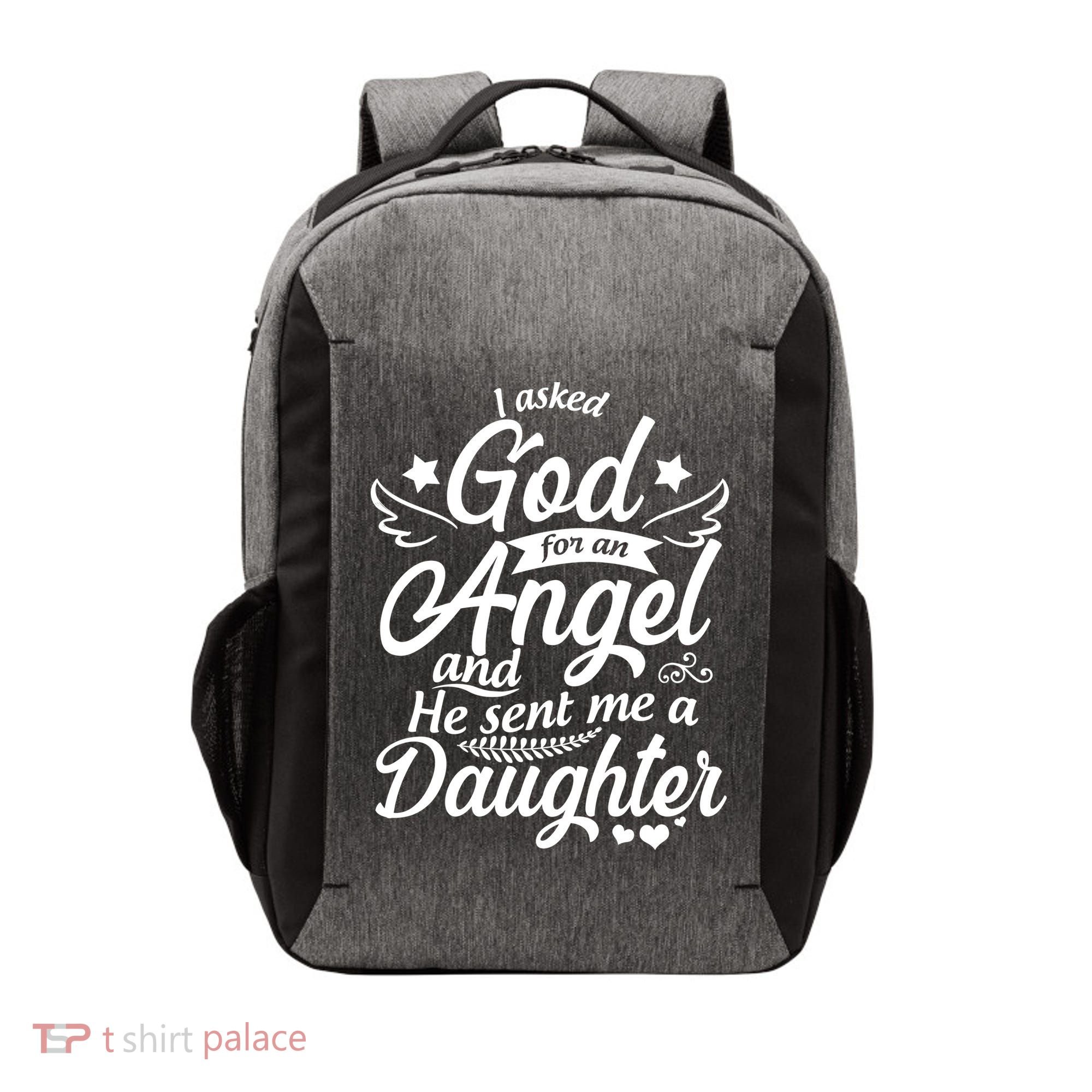 I Asked God For An Angel And He Sent Me A Daughter Vector Backpack