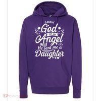 I Asked God For An Angel And He Sent Me A Daughter Hoodie thumb 0