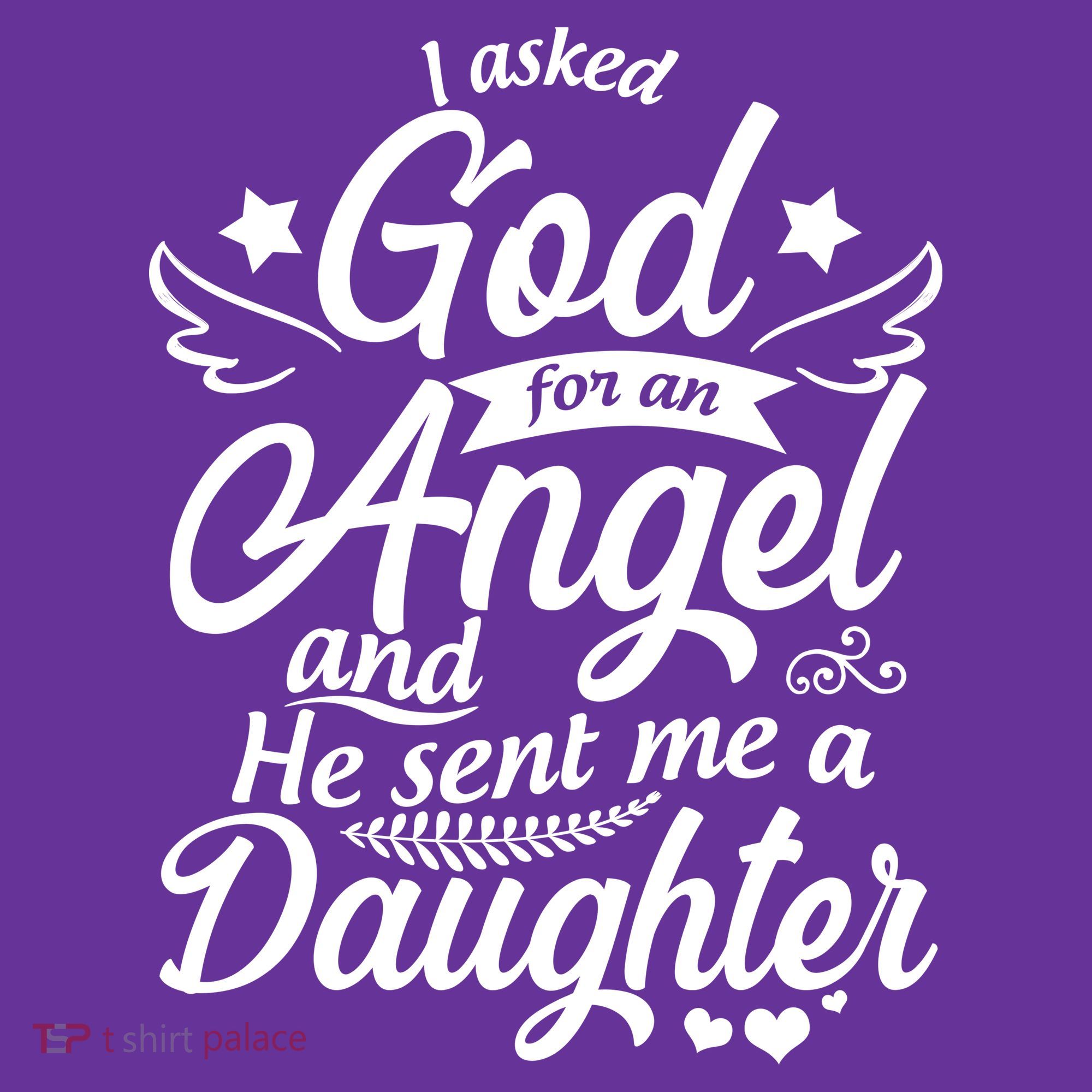I Asked God For An Angel And He Sent Me A Daughter Long Sleeve Shirt