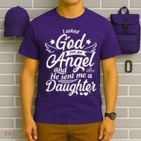I Asked God For An Angel And He Sent Me A Daughter T-Shirt thumb 6