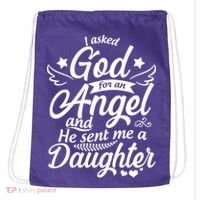 I Asked God For An Angel And He Sent Me A Daughter Drawstring Bag thumb 0