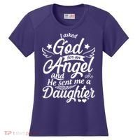 I Asked God For An Angel And He Sent Me A Daughter Women's Cooling Performance Crew T-Shirt thumb 0