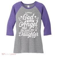 I Asked God For An Angel And He Sent Me A Daughter Women's Tri-Blend 3/4-Sleeve Raglan Shirt thumb 0