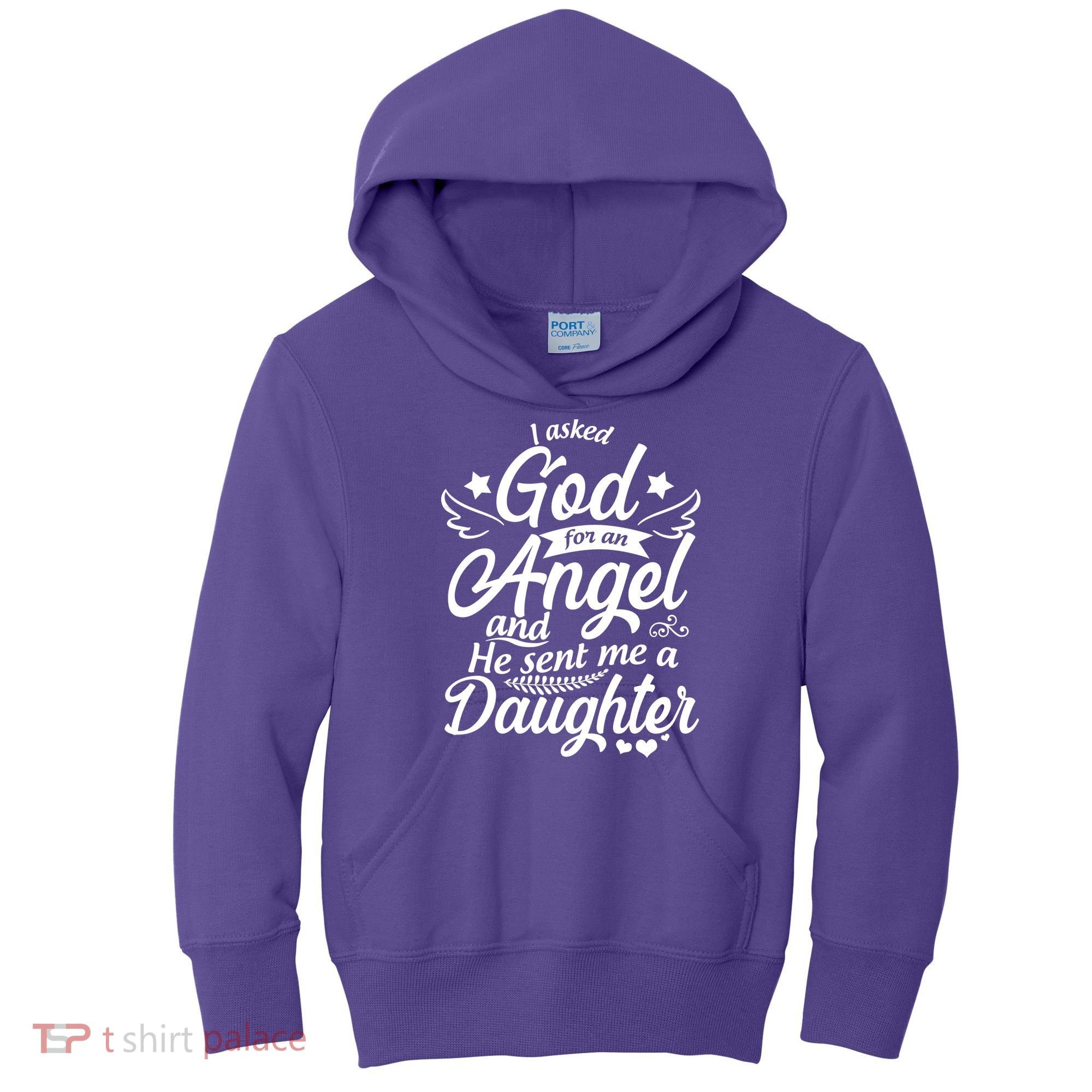 I Asked God For An Angel And He Sent Me A Daughter Kids Hoodie