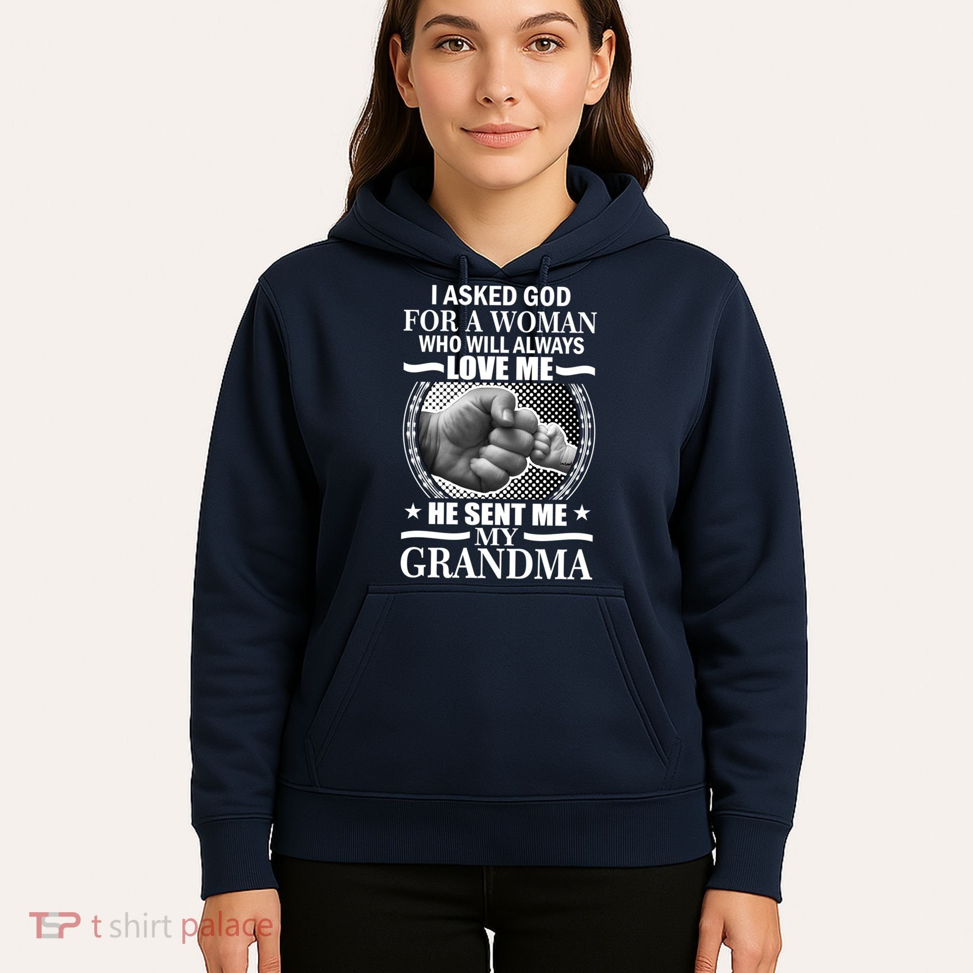 I Asked God For Grandma Hoodie