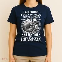 I Asked God For Grandma T-Shirt thumb 4