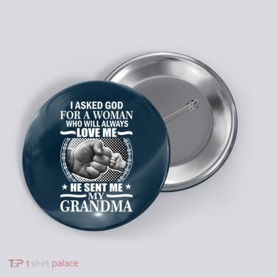 I Asked God For Grandma Button