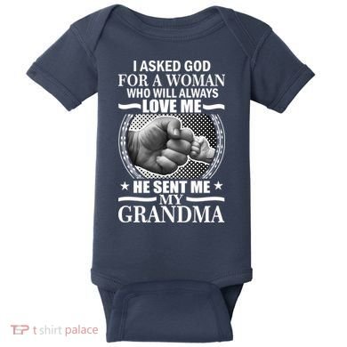 I Asked God For Grandma Baby Bodysuit