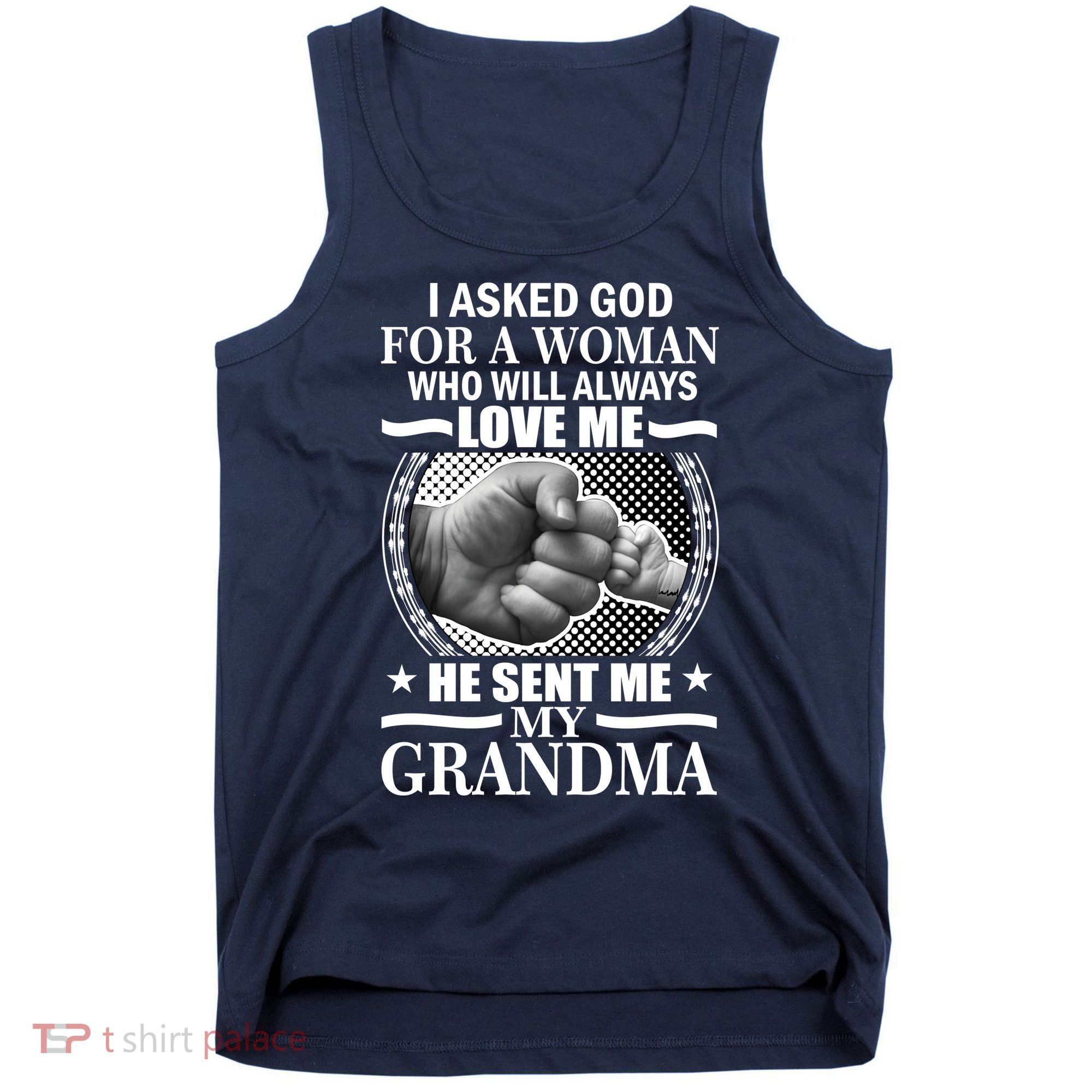 I Asked God For Grandma Tank Top