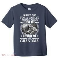 I Asked God For Grandma Toddler T-Shirt thumb 0