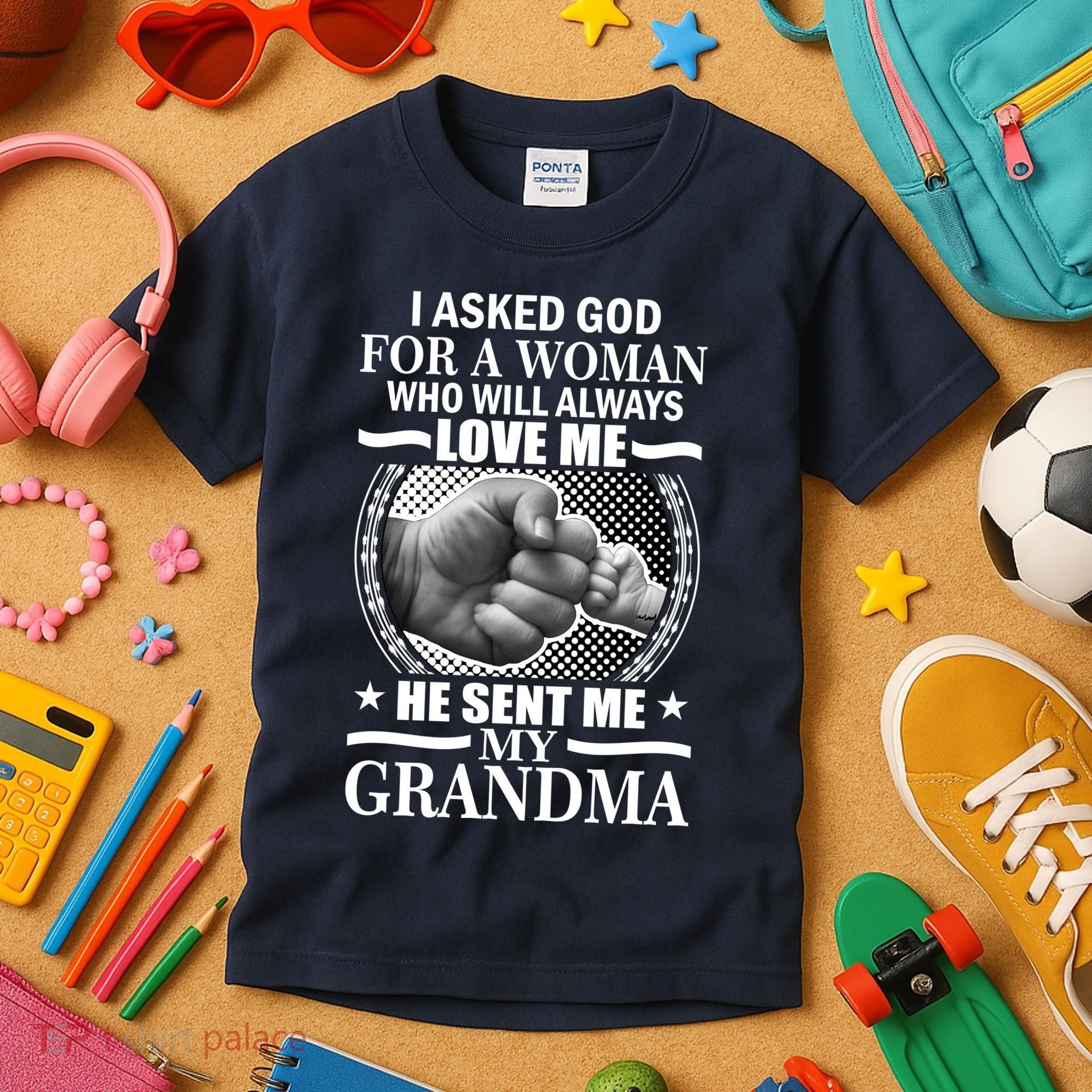 I Asked God For Grandma Kids T-Shirt