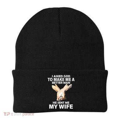 I Asked God To Make Me A Better Man Beanie